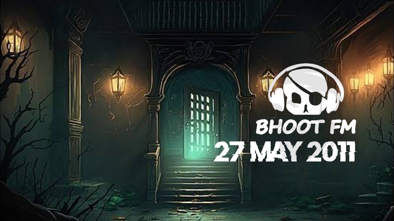 Bhoot FM | 27 May 2011 | Radio Foorti with Russel