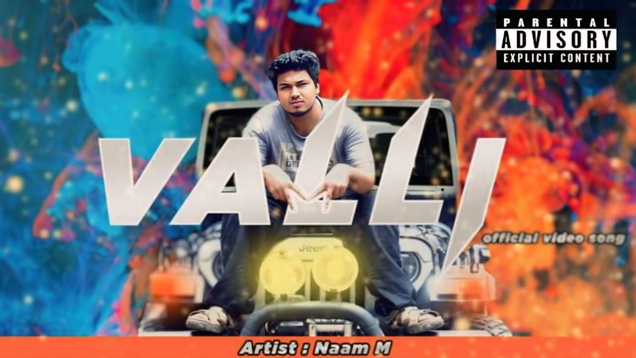 Valli [ official video song ] Naam M