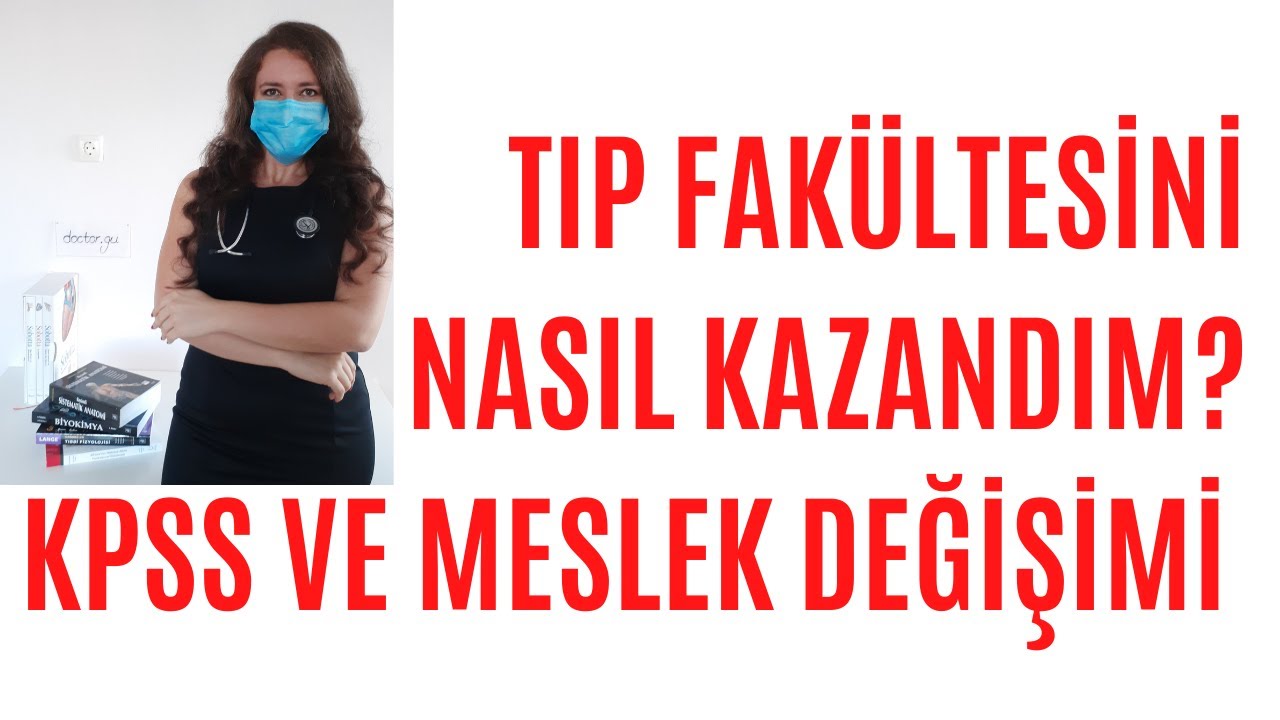 TIP FAKÜLTESİNİ NASIL KAZANDIM? | KPSS'DE DERECE | MESLEK DEĞİŞİMİ