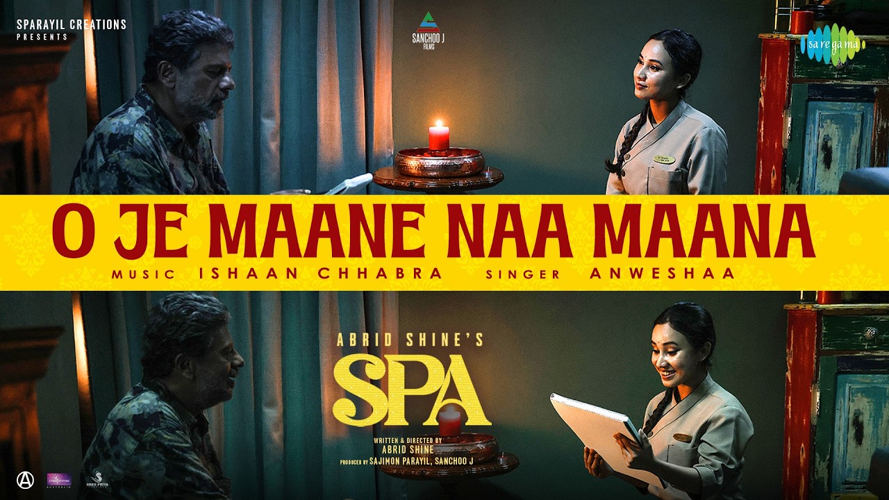 O Je Maane Naa Maana - Video Song | Spa | Abrid Shine | Ishaan Chhabra