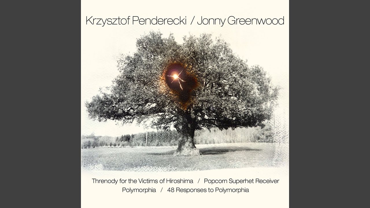 Penderecki: Threnody for the Victims of Hiroshima