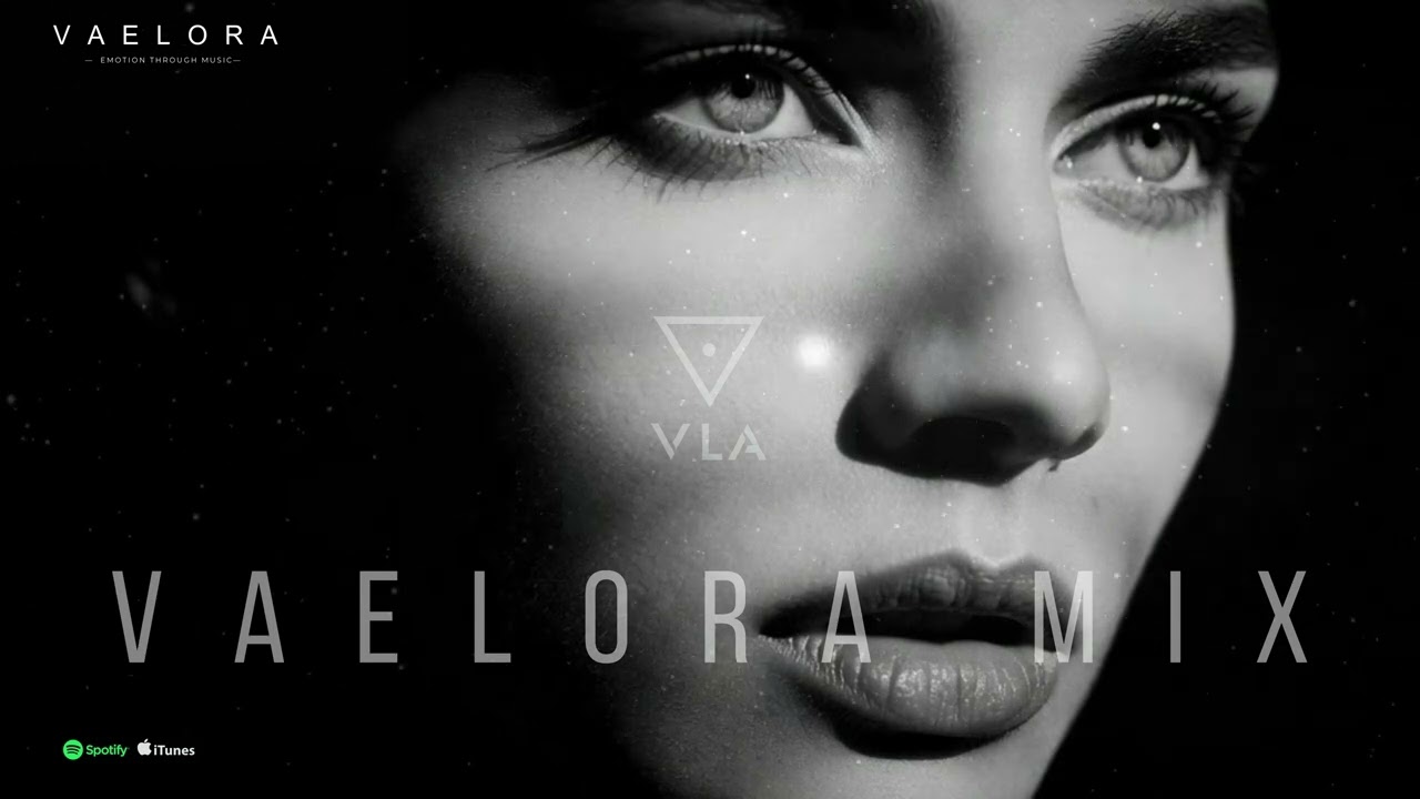 V A E L O R A Mix | Unspoken Truths