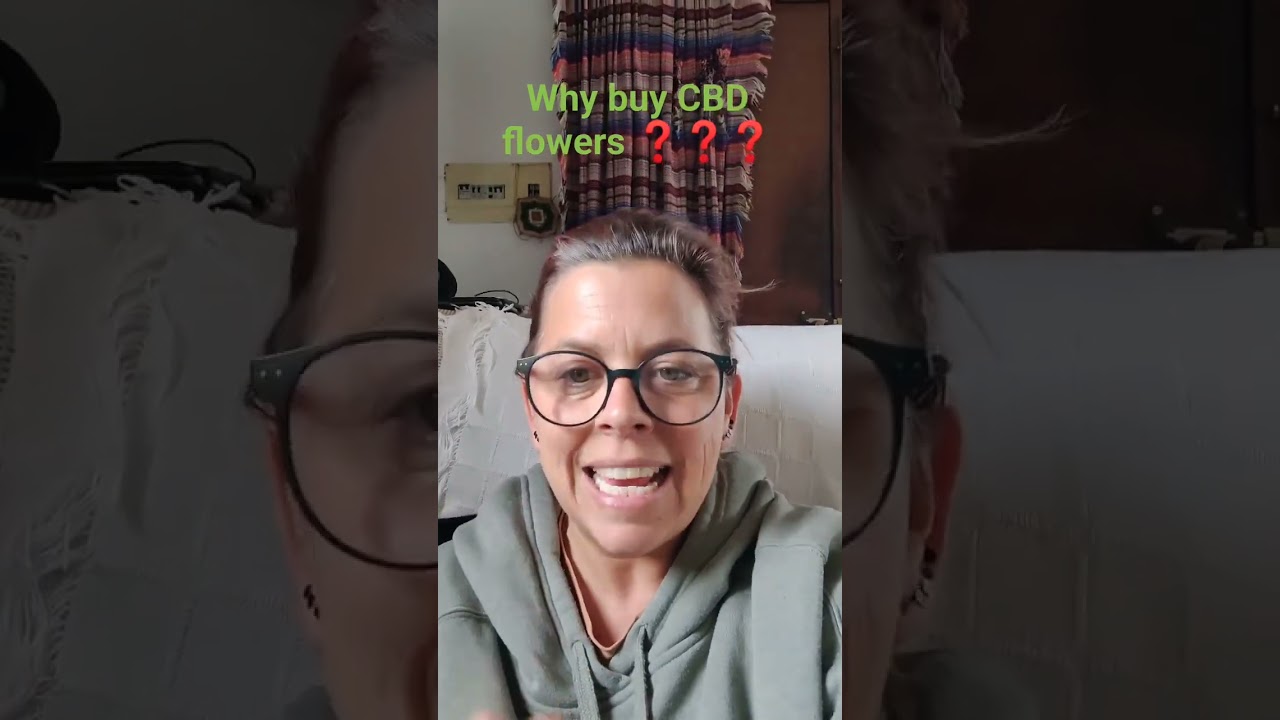 why buy cbd flowers