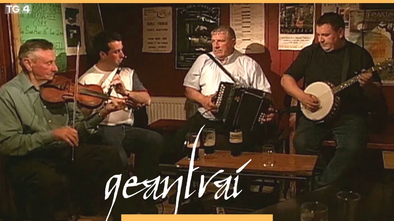 Paudie Gleeson, Joe O'Sullivan, Jimmy Doyle & Eoin Doyle | Tigh Dan O'Connell | Geantraí 2005 |TG4