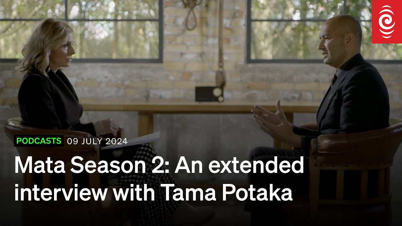 MATA with Mihingarangi Forbes | Season 2 | An Extended Interview with Tama Potaka | RNZ