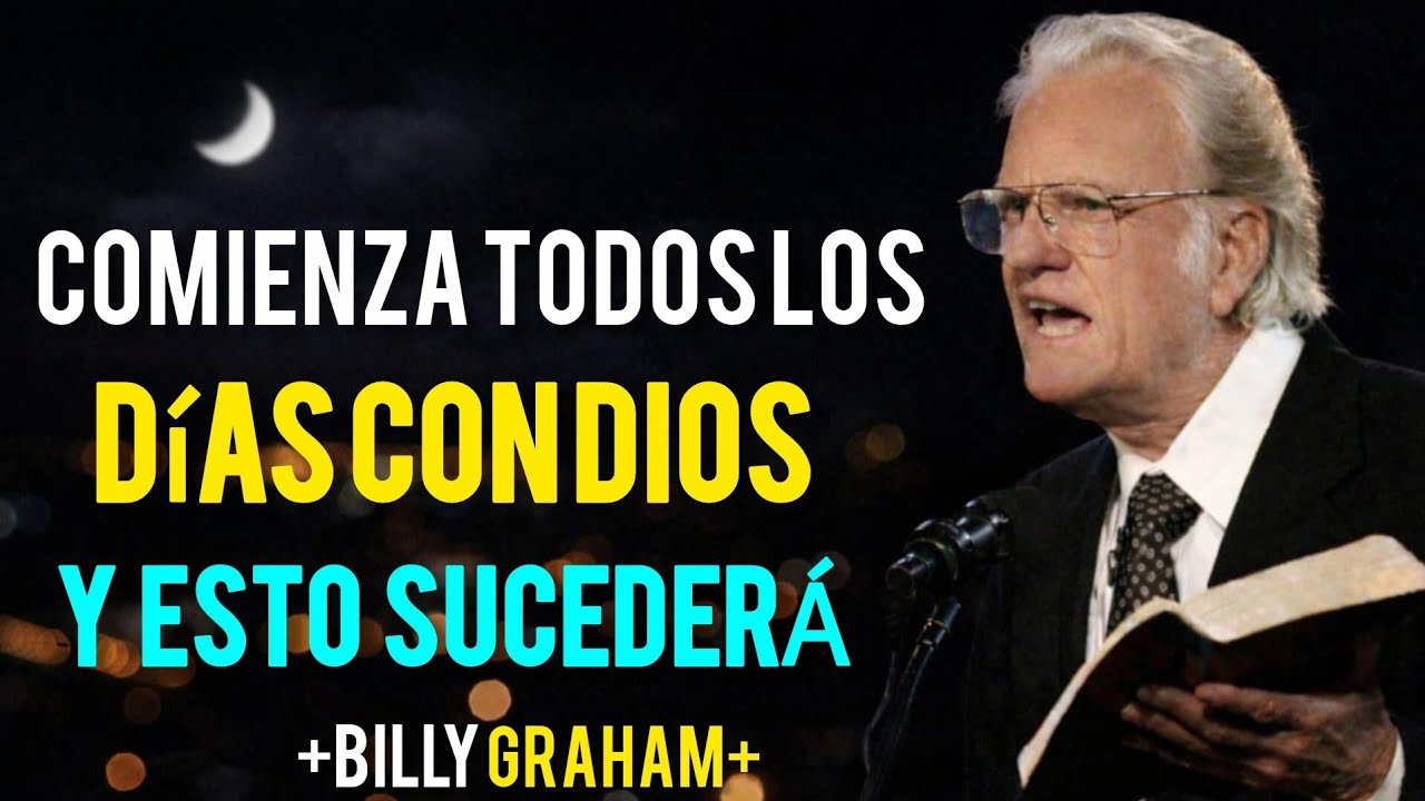 Comienza TODOS los Días con DIOS y EstoSUCEDERÁ |#fe #dios #billygraham 