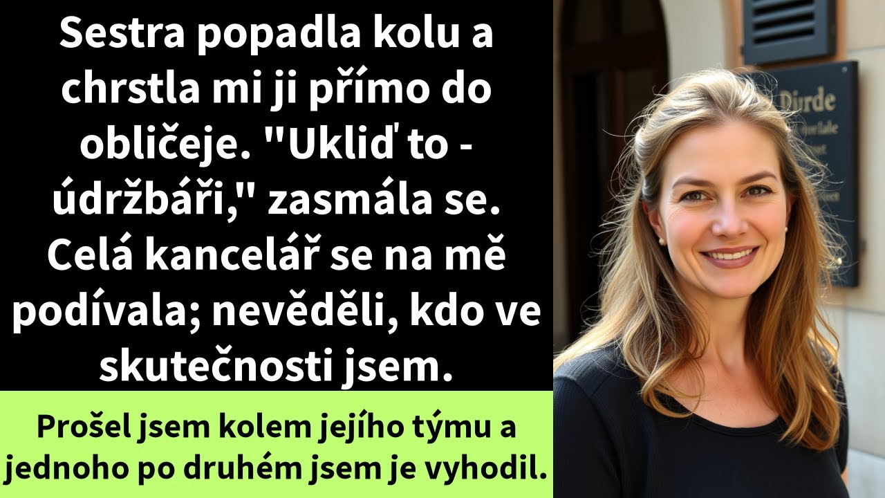 Sestra popadla kolu a chrstla mi ji přímo do obličeje. 