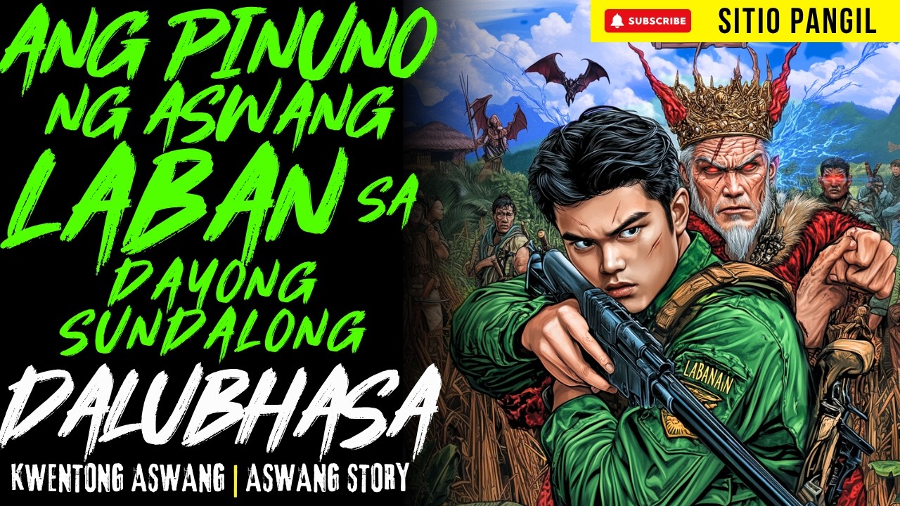 PINUNO NG ASWANG LABAN SA DAYONG SUNDALONG DALUBHASA | Kwentong Aswang | True Story