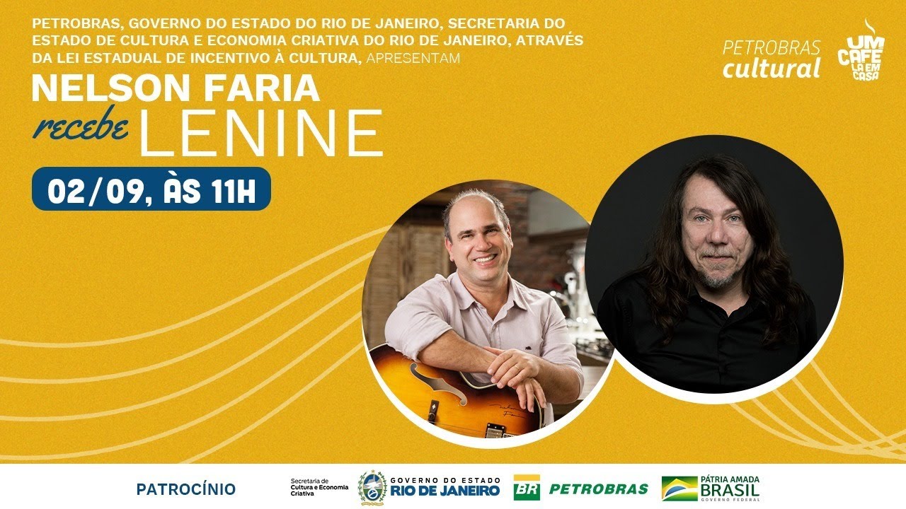 Lenine e Nelson Faria | Um Café Lá Em Casa