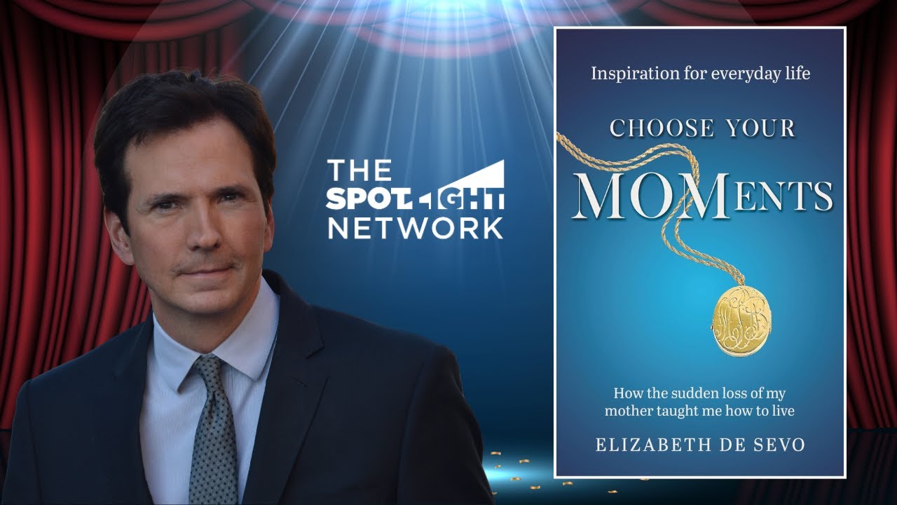 The Spotlight Network on Choose Your MOMents by Elizabeth De Sevo