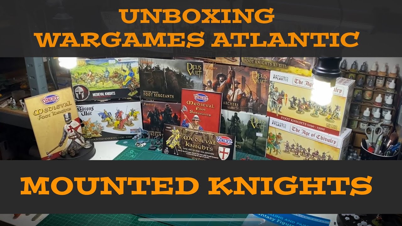 Unboxing and Building Barons&rsquo; War Mounted Knights from Wargames Atlantic with scale comparisons.