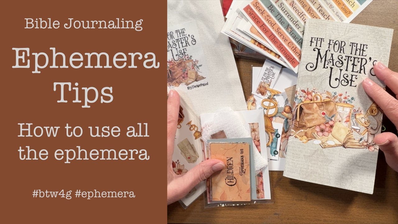 How to use Ephemera | Bible Journaling Tips | BTW4G Kits | Beginner Bible Journaling Tips