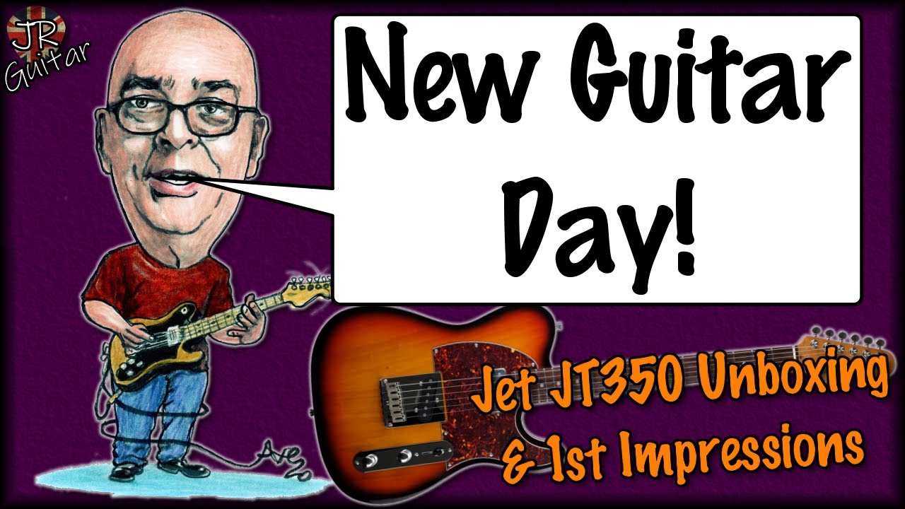 New Guitar Day - Jet JT350 Unboxing & 1st Impressions