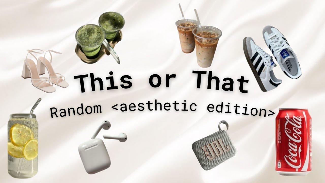 ✨THIS or THAT! | RANDOM🎲[AESTHETIC EDITION]🎰