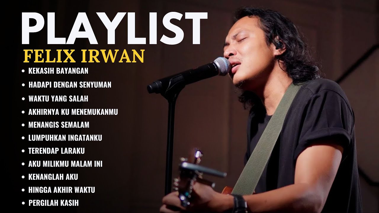 KEKASIH BAYANGAN - CAKRA KHAN | FELIX IRWAN - HADAPI DENGAN SENYUMAN | WAKTU YANG SALAH + LIRIK LAGU
