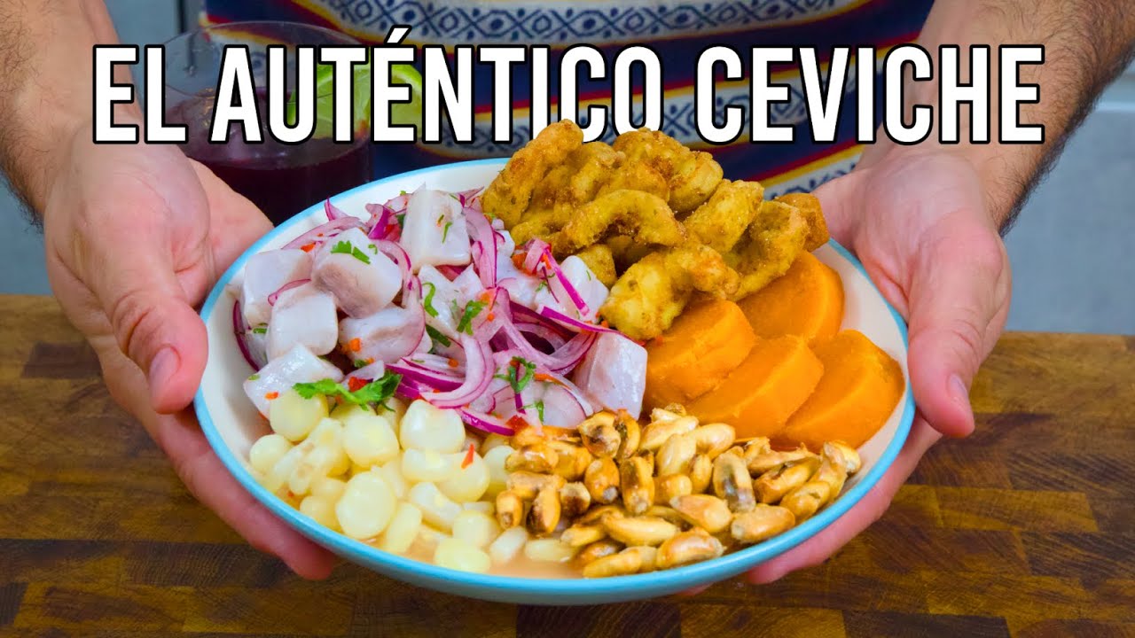 Cómo hacer el auténtico CEVICHE peruano