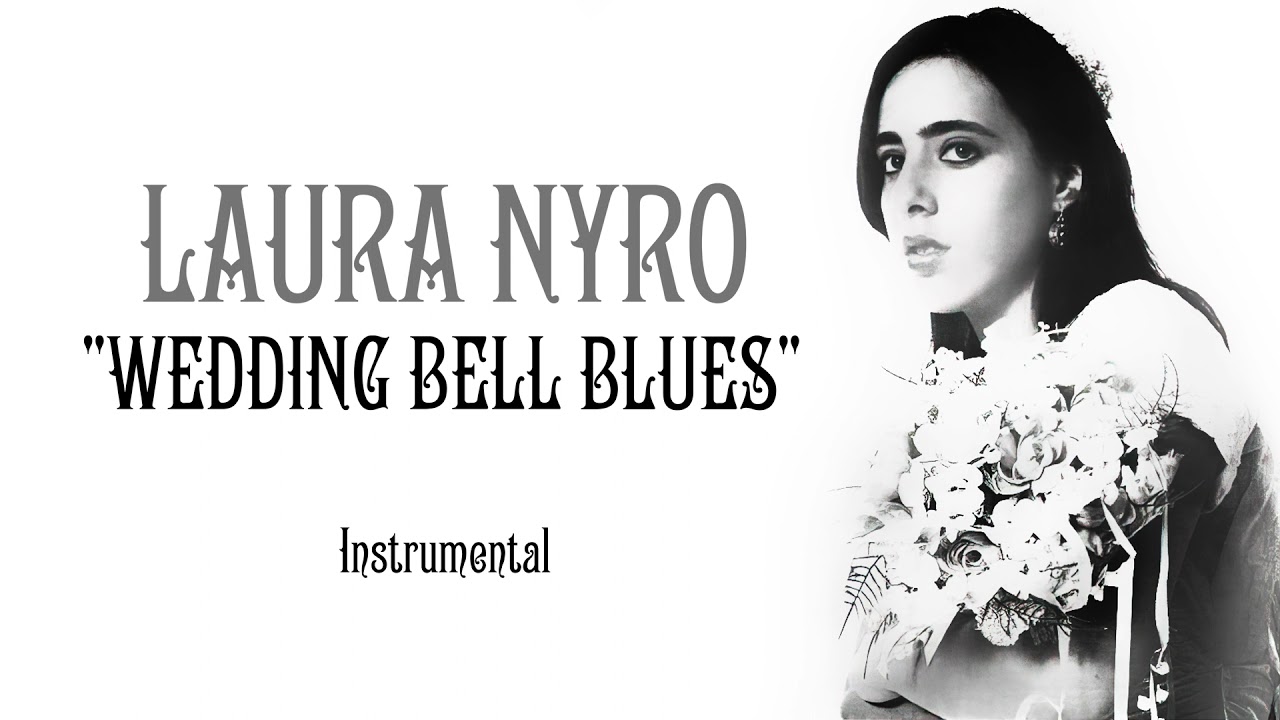 Laura Nyro - Wedding Bell Blues (Instrumental)