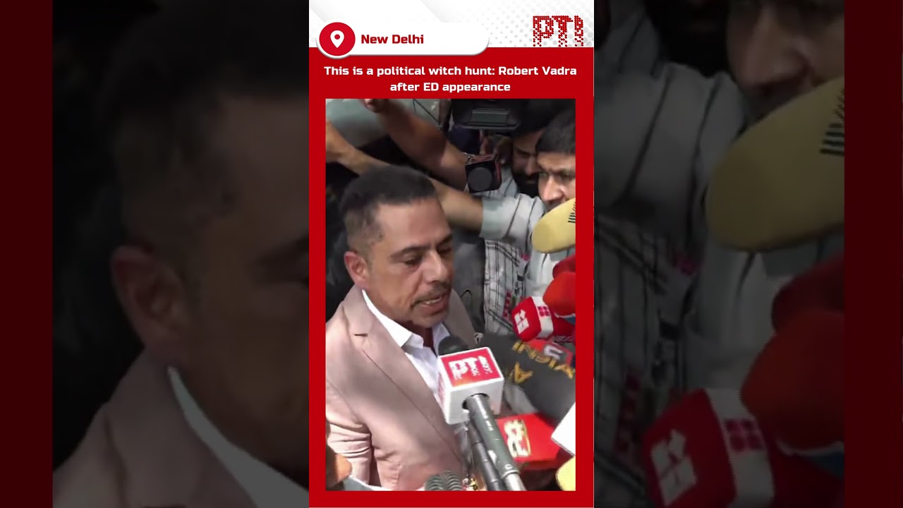 This is a political witch hunt: Robert Vadra after ED appearance