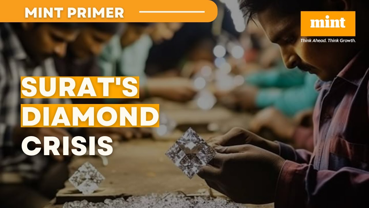 Crisis in diamond city: Is Surat&rsquo;s glitter dimming? | MInt Primer | Mint