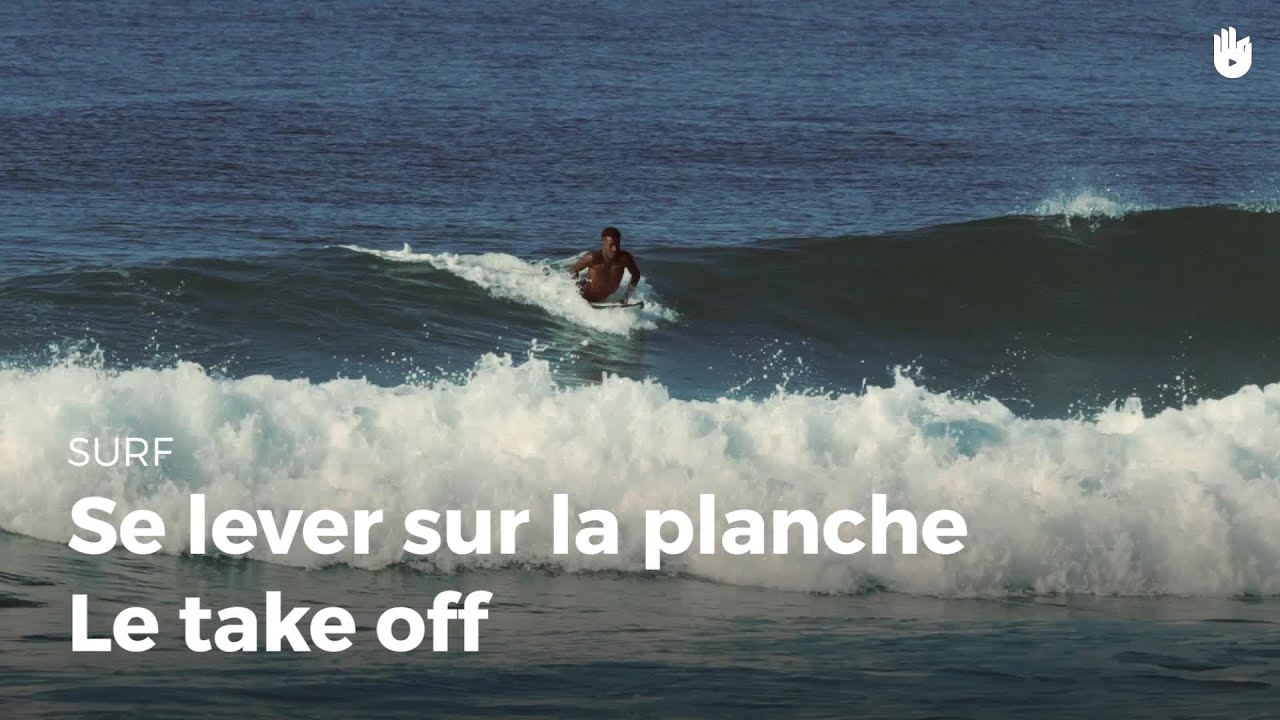 Se lever sur la planche - Le take-off | Surf