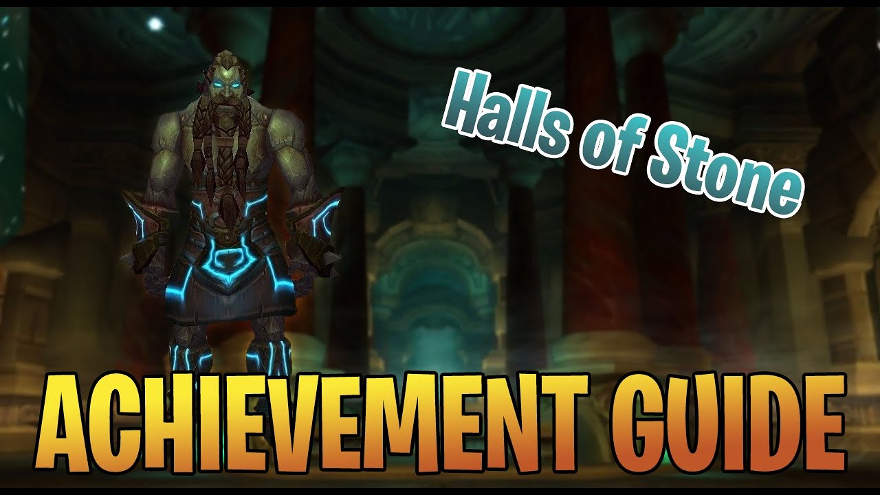HALLS OF STONE - WOTLK Glory of the Hero Achievement Dungeon Guide
