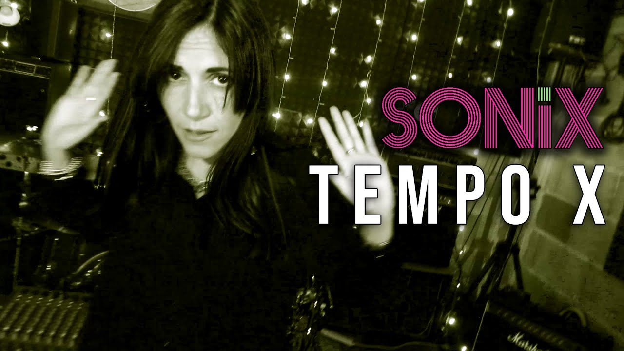 SONIX - Tempo X (Official Video)