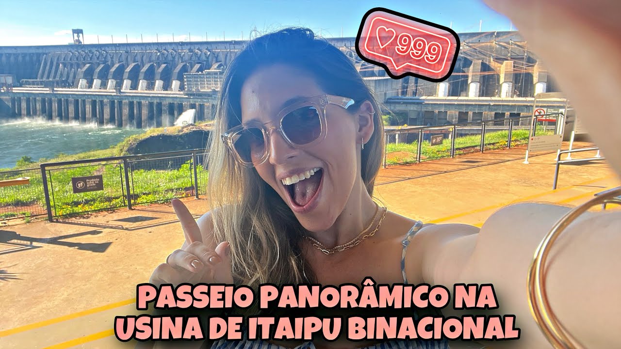 [2024] USINA BINACIONAL DE ITAIPU: PASSEIO PANORÂMICO