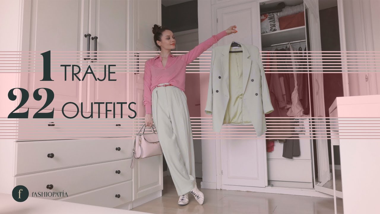 Cómo sacar el MÁXIMO PARTIDO a tus TRAJES en 22 outfits