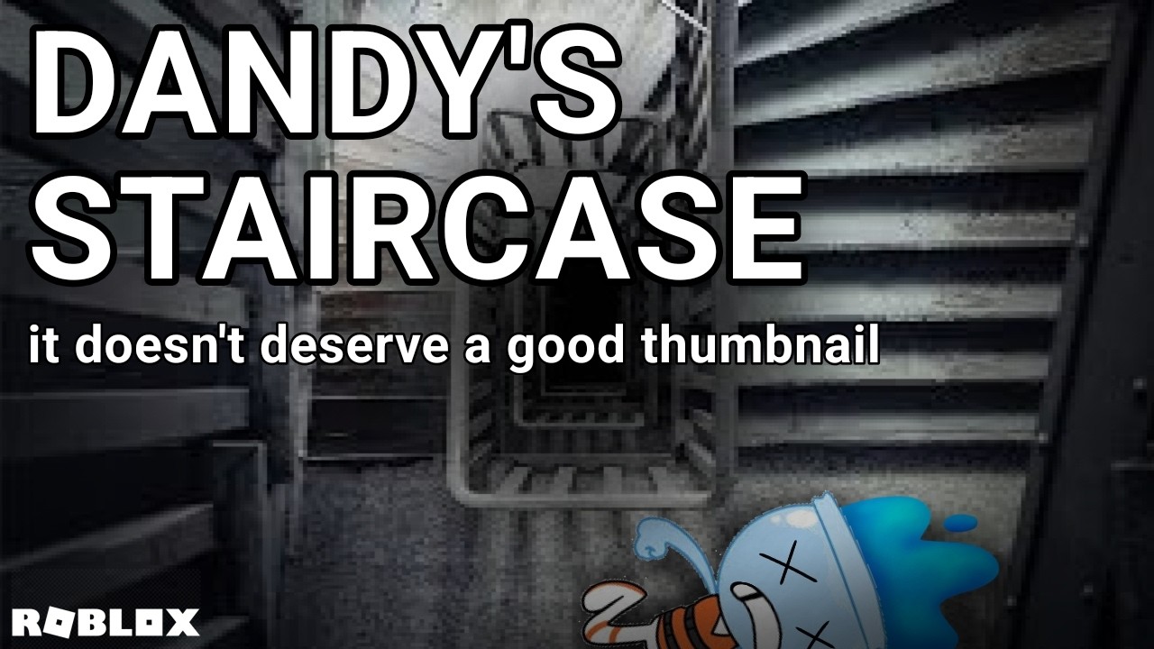 Dandy's staircase - ROBLOX