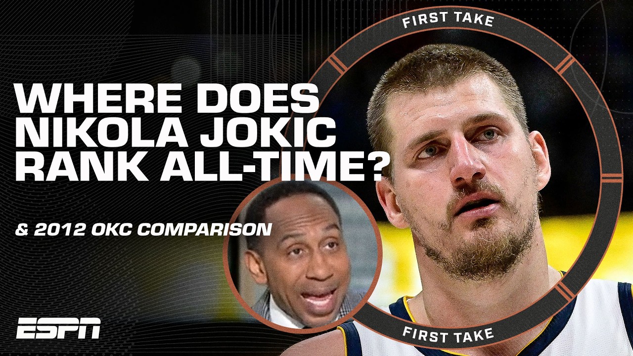 GREATEST OKC team ever⁉ + Perk's COMPELLING case for Nikola Jokic's all-time status | First Take