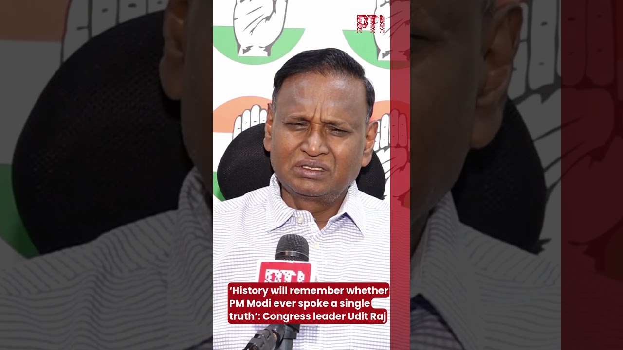 &lsquo;History will remember whether PM Modi ever spoke a single truth&rsquo;: Congress leader Udit Raj