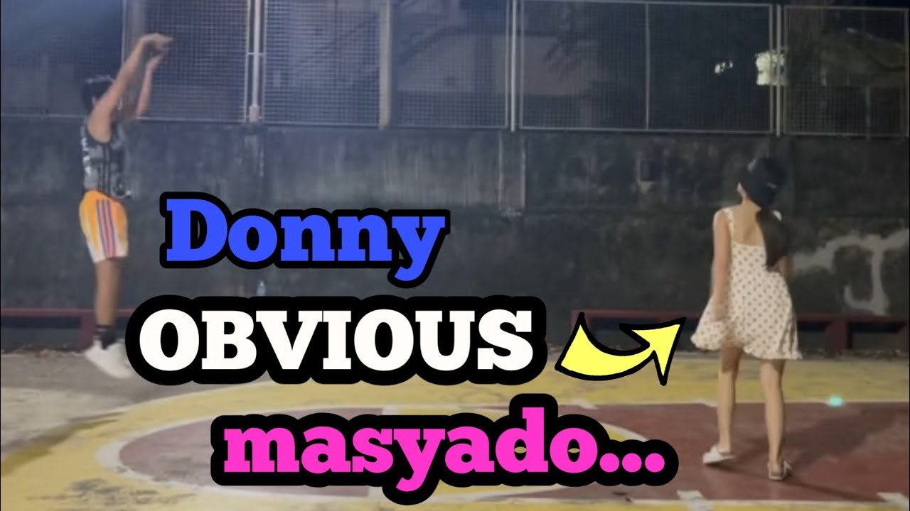 Donny OBVIOSLY INTO Belle na! ALAMIN!