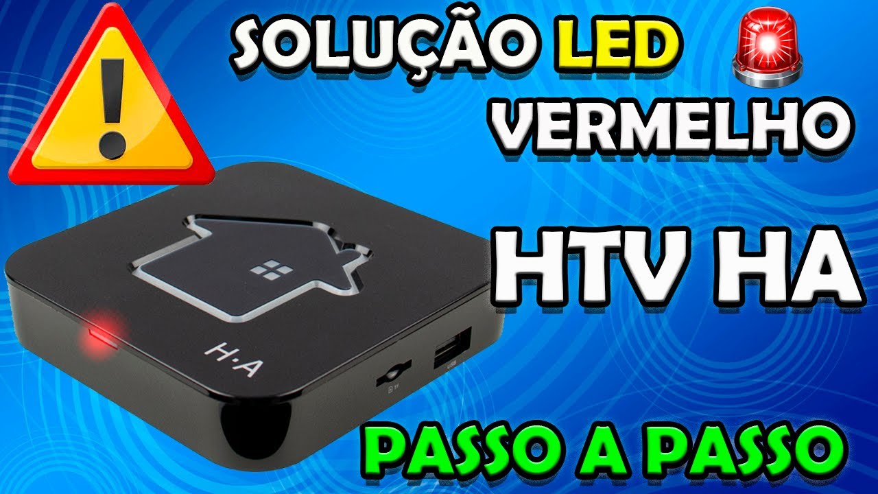 🚨 LED Vermelho no HTV HA ? RESOLVIDO em menos de 5 Minutos!