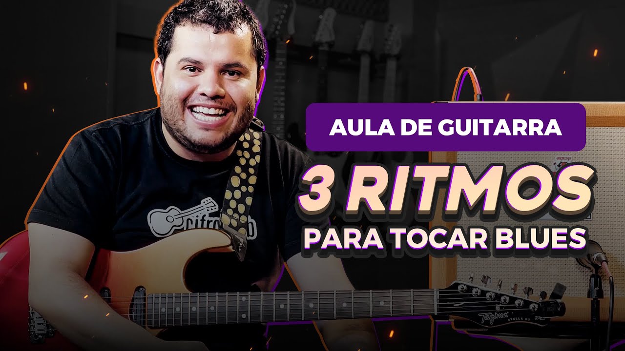 3 RITMOS IMPERDÍVEIS DE BLUES NA GUITARRA