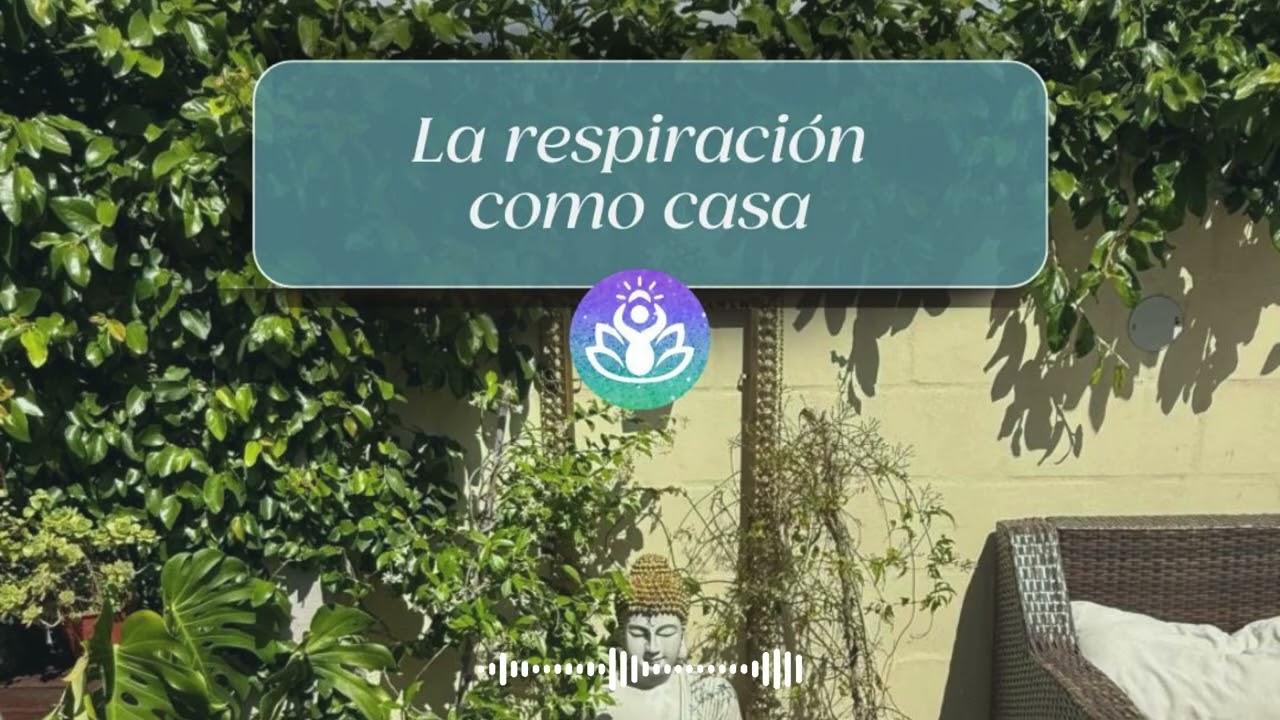 La respiración como casa