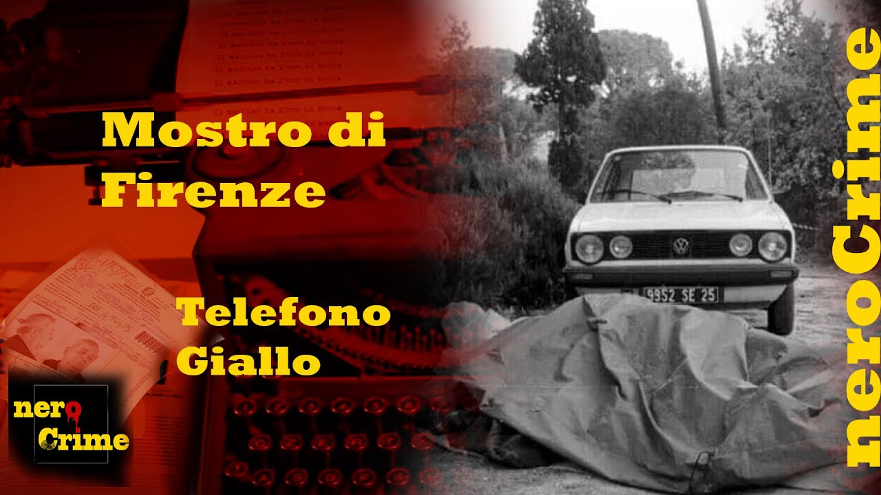 Il Mostro di Firenze - Telefono Giallo