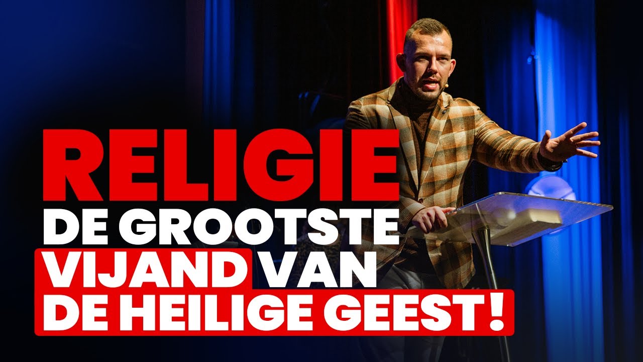 Religie, de grootste vijand van de Heilige Geest! - Tom de Wal @Voice of Faith