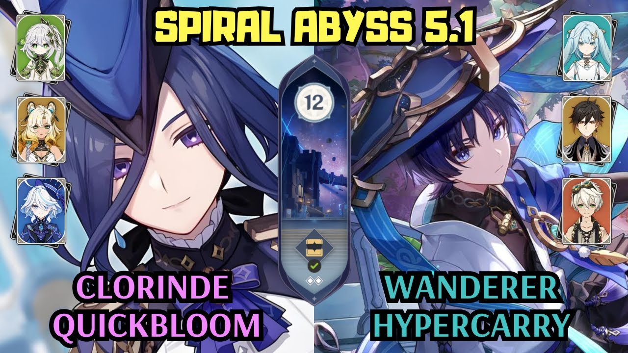 C0 Clorinde Xilonen Quickbloom & C0 Wanderer Hypercarry | 5.1 Spiral Abyss Floor 12 | Genshin Impact