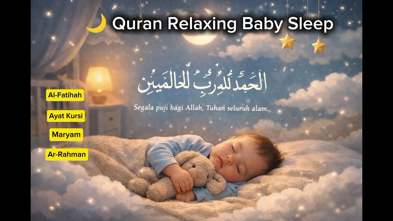 Qur'an Relaxing for Baby Sleep #murotal #youtube  #relaksasi