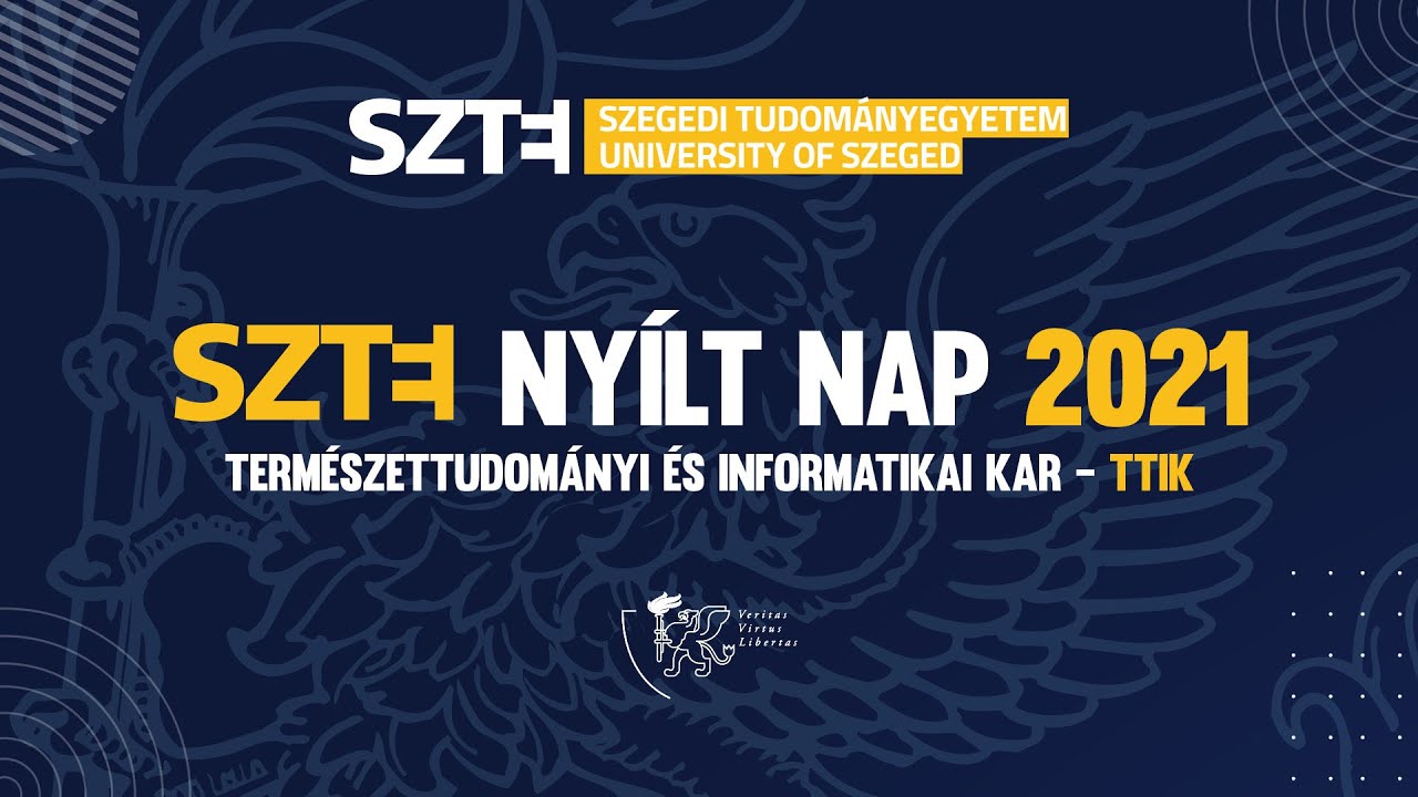 SZTE Nyílt Nap 2021 - SZTE Természettudományi és Informatikai Kar