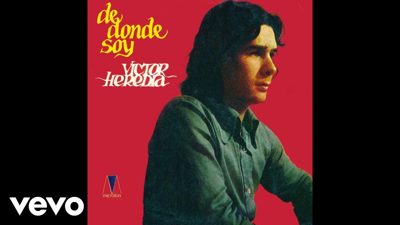 Victor Heredia - De Donde Soy (Pseudo Video)