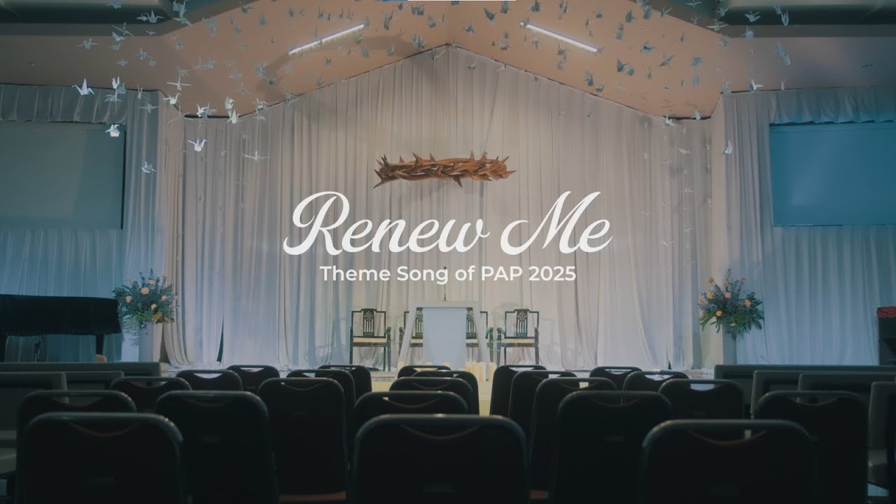 RENEW ME - Theme Song PAP 29 Renewed by His Spirit