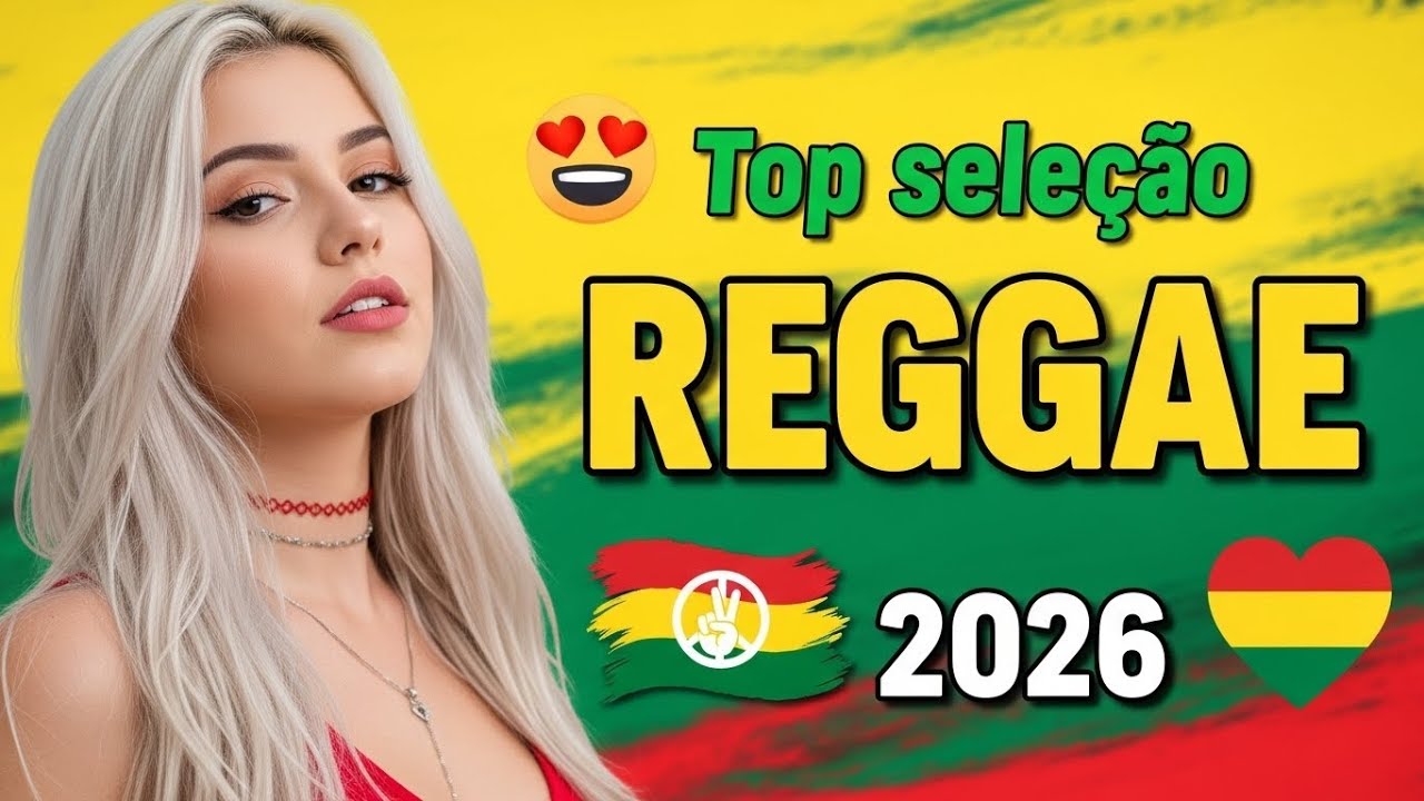 REGGAE DO MARANHÃO 2026 🌊 REGGAE ROOTS PARA RELAXAR