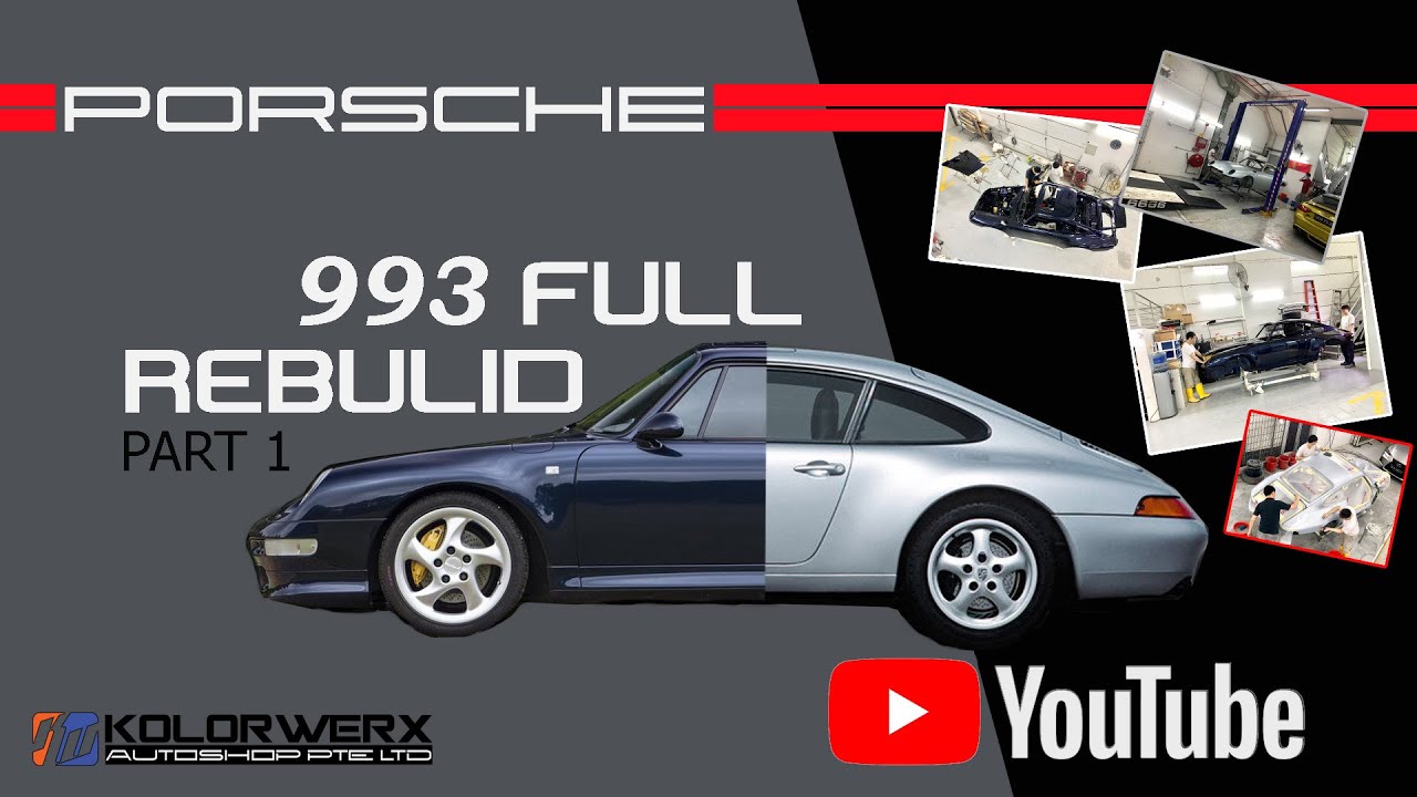 Restoration 2020/10 Singapore Kolorwerx Auto , Porsche 993 Rebuild PART 1
