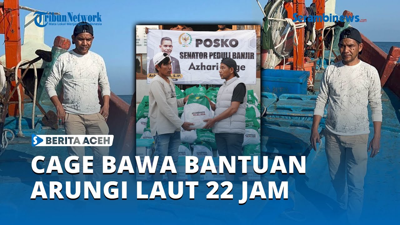 Arungi Laut 22 Jam, Azhari Cage Bawa Bantuan 13 Ton untuk Korban Siklon Senyar 2025