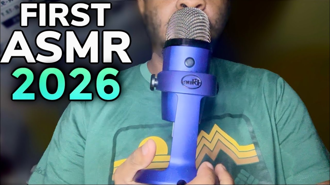 MY FIRST ASMR VIDEO….OF 2026