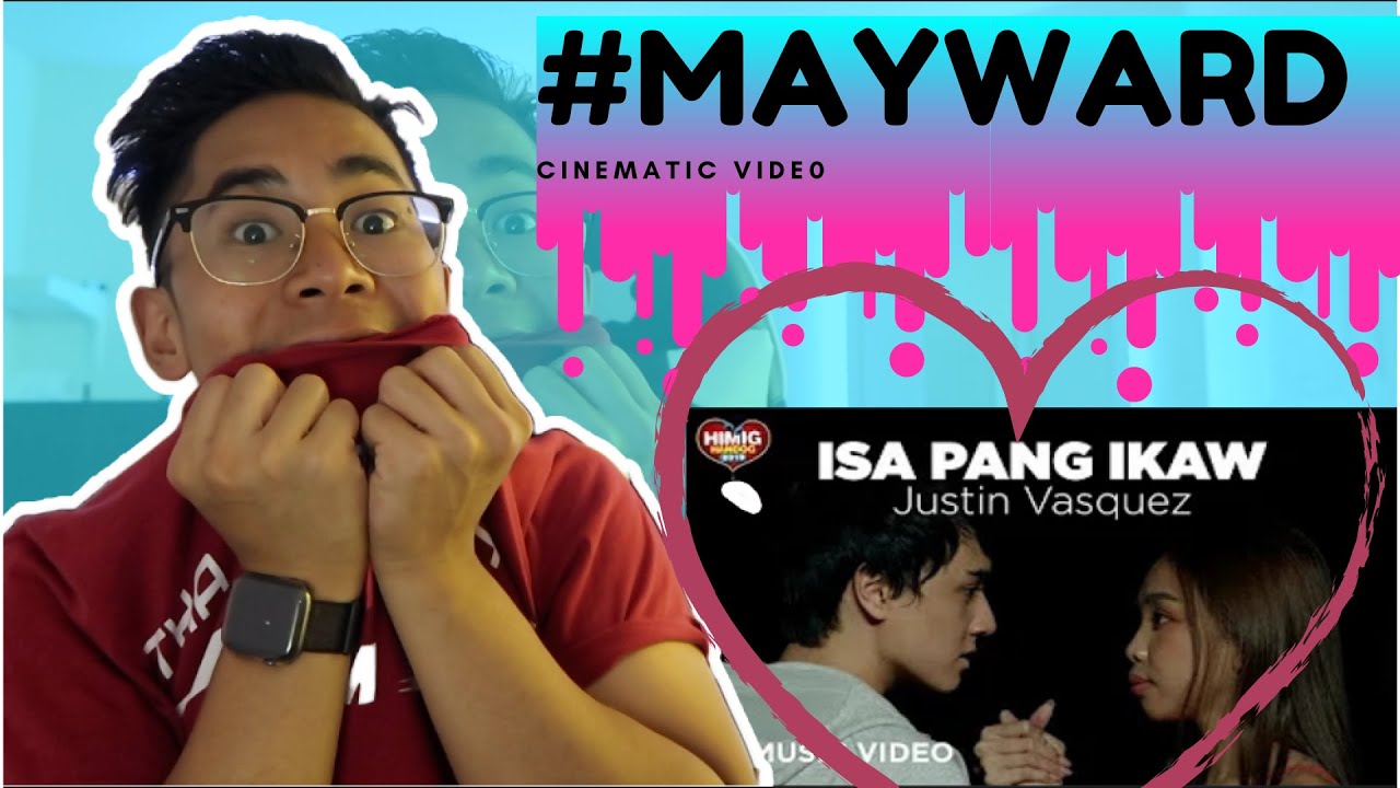 Justin Vasquez - Isa Pang Ikaw | Himig Handog 2019 #MAYWARD REACTION!