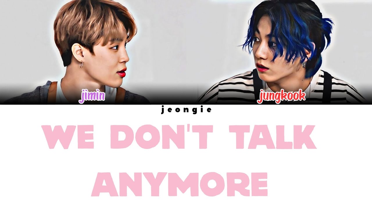 Jimin, JK .from BTS - We Don't Talk Anymore (Color Coded - Lyric)