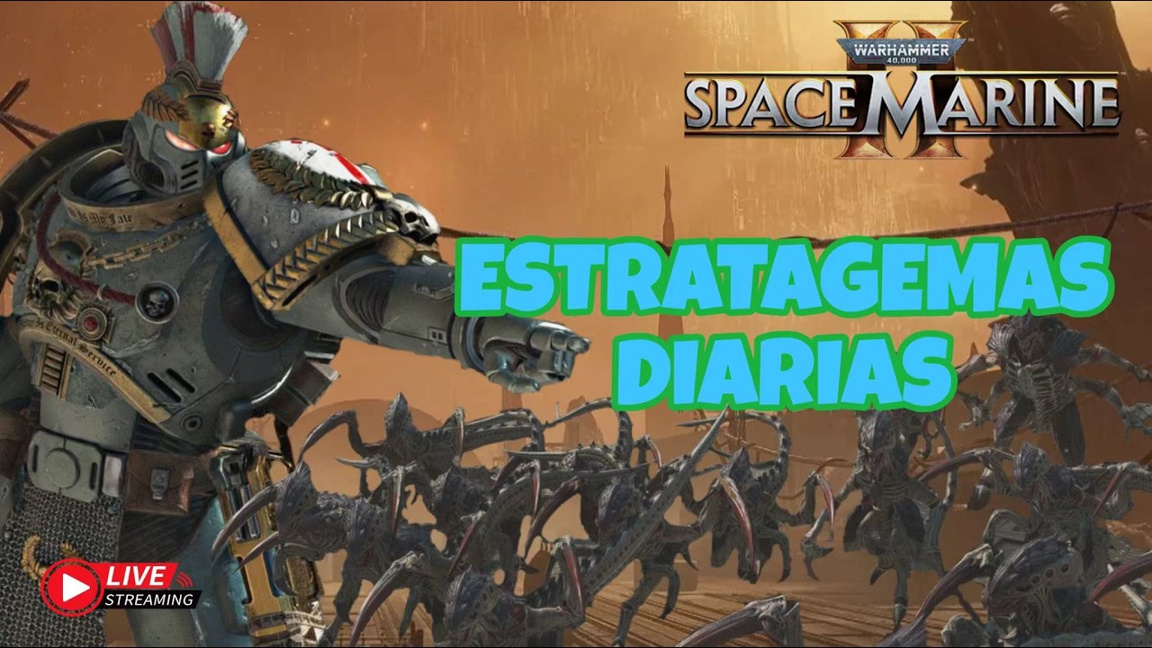 CABALLEROS DEL ALBA | ESTRATAGEMAS DIARIAS | Space Marine 2 en DIRECTO