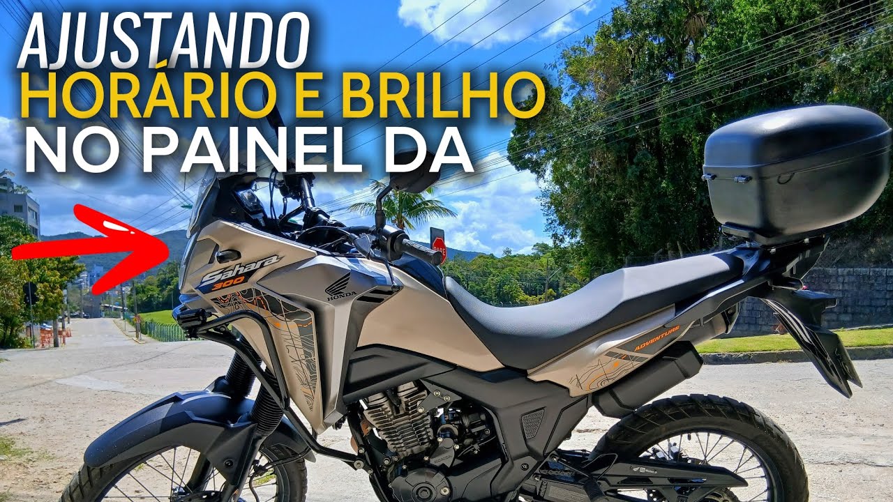 AJUSTANDO HORÁRIO E BRILHO NO PAINEL DA SAHARA 300! 